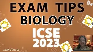 Exam Tips | Biology | Session 2022-23  |    by ICSE Expert   |  Leaf Classes