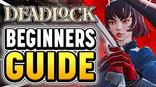 The COMPLETE DEADLOCK Beginner's Guide - Everything you NEED to Know Before you Play!