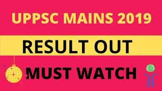 UPPCS MAINS 2019 RESULT OUT
