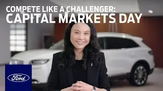 Compete Like a Challenger | Capital Markets Day | Ford