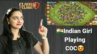 🇮🇳Indian Clasher Girl Playing COC || Th11 Gameplay || Crazy Girl