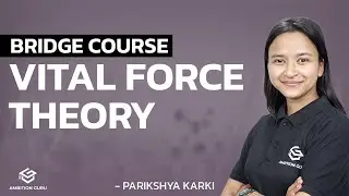Vital Force Theory | Chemistry | NEB +2 Bridge Course | Ambition Guru