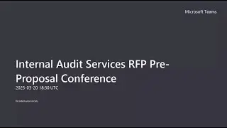 Internal Audit Services RFP Pre-proposal Conference, March 20, 2025