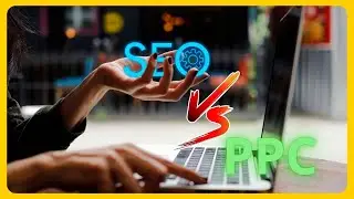 SEO vs. PPC: Which One Actually Makes You More Money