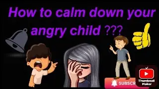 𝙃𝙤𝙬 𝙩𝙤 𝙘𝙖𝙡𝙢 𝙙𝙤𝙬𝙣 𝙮𝙤𝙪𝙧 𝙖𝙣𝙜𝙧𝙮 𝙘𝙝𝙞𝙡𝙙??? #viral #viralvideo #viral 