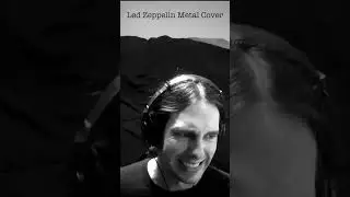 Led Zeppelin Metal Cover #metal #vocals #blackmetal #deathmetal #grindcore #ledzeppelin #metalcover