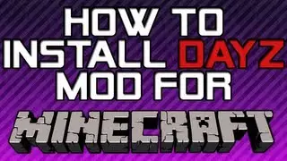 How to install DayZ [MineZ] Mod for Minecraft w/ Review | 1.2.5 | IdioticCreations