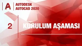 AutoCAD 2020 - Ders 2 - AutoCAD 2020 Kurulum Aşaması