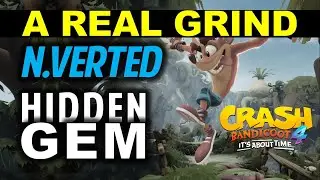 A Real Grind N.Verted: Hidden Gem Location | Crash Bandicoot 4: It's About Time