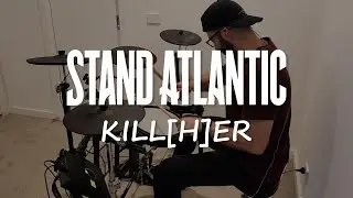 Stand Atlantic - kill[h]er | Drum Cover by Patrick Chaanin
