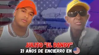 🔥 LA HISTORIA DE JULITO “EL DANDY” | DEL SUEÑO AMERICANO AL ENCIERRO 🇺🇸⛓️📖
