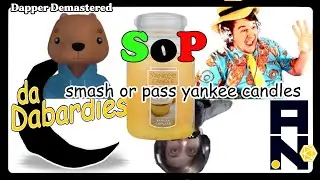 Dapper Ds | Dapper Demastered: Smash or Pass Yankee Candles!