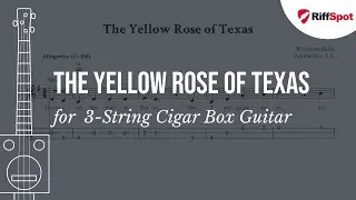 The Yellow Rose of Texas 3-String Cigar Box Guitar Tab