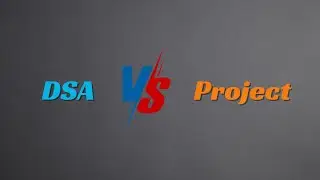 DSA vs Project (Development)