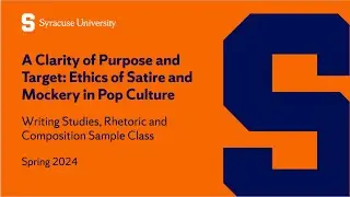 Ethics of Satire and Mockery in Pop Culture - Writing Studies, Rhetoric and Composition Sample Class
