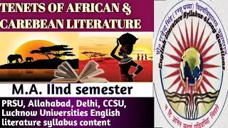 Tenets of African & Caribbean Literature/Meaning of African Caribbean Lit.English-PRSU,Alld. Univ.