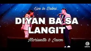 Diyan Ba Sa Langit - Morissette Amon & Jason Dy Live in Dubai