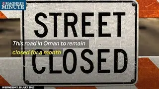 This road in Oman to remain closed for a month