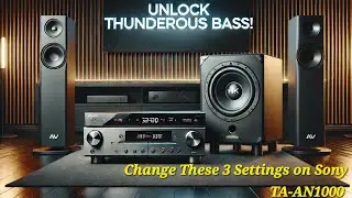 Откройте скрытую мощь басов! Измените 3 простых параметра на Sony TA-AN1000? #audio #sony #onkyo
