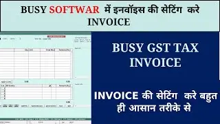 Wow To Design  Bill invoice format in busy billing Accounting software step by step Hindi