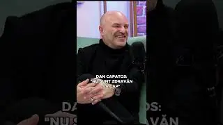 DAN CAPATOS: &ldquo;NU SUNT ZDRAVĂN LA CAP&rdquo; #podcast #teotrandafir