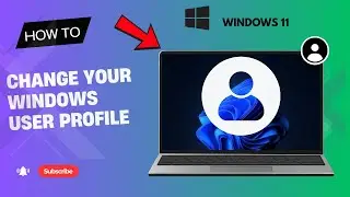 How to Change User Profile Picture in Windows 11 | Step-by-Step Guide:
