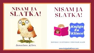 🦔 PRIČE ZA DJECU - Nisam Ja Slatka! - Slikovnice - Priča o odnosu majke prema svojim malim bebama