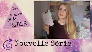 Méditation quotidienne: Les femmes de la bible ♡Nouvelle  série