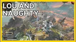 Lou and naughty (loustreams) | Apex Legends Highlights
