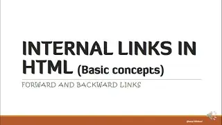 CONCEPT of HTML INTERNAL LINKS - Forward and Backward Links