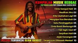 KUMPULAN PLAYLIST COVER REGGAE TERBARU 2025 BY REGGAE CHORD