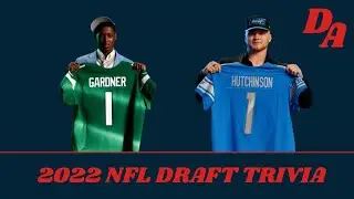 Can You Name All of the 1st Rounders in the 2022 NFL Draft?