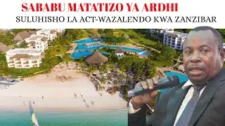 Hizi ndizo sababu ya migogoro ya ardhi Zanzibar