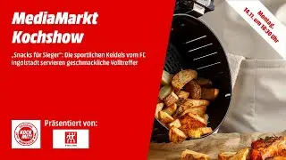 Die MediaMarkt Kochshow präsentiert Snacks für Sieger