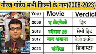 Neeraj Pandey Hit And Flop All Movie List | Neeraj Pandey Box Office Collection | Neeraj Pandey Film