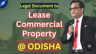 Odisha List of Legal Document to Lease Commercial Property 🏢🏦🏧🏭