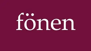 How to Pronounce ''f&ouml;nen'' (blow-dry) Correctly in German