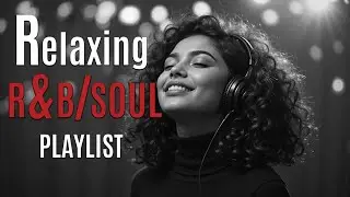 【R&B Soul】Deep Healing Soul 🍷 | Emotional Music to Comfort Your He 🕯️ | Groove Engine