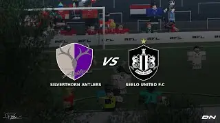 Silverthorn Antlers vs Seelo United | DN