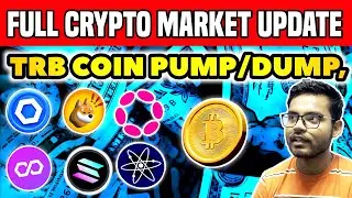 FULL Crypto Market Update Hindi :TRB Coin PUMP/DUMP, Bitcoin, DOT, LINK, MATIC, ATOM, SOL, BONK 2024