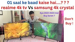realme 4k tv 43 inch vs Samsung 4k crystal tv review after a year||samaung 4K crystal Vs realme 4Ktv
