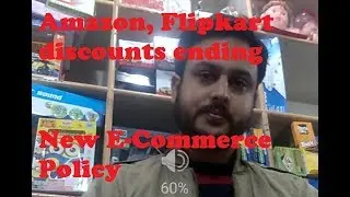 Amazon, Flipkart discounts going to end - New E-commerce Policy