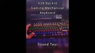 K28 Mechanical Keyboard Sound Test!