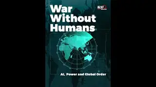 War Without Humans | Documentary: AI, Military, and Global Power