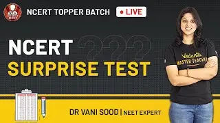 NCERT Surprise Test | NCERT Toppers Batch | NEET 2021 | Dr.Vani Sood | Vedantu Biotonic for NEET