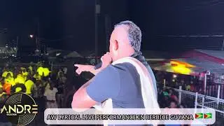 AW LYRICAL LIVE PERFORMANCE IN NEW AMSTERDAM BERBICE 🇬🇾🇬🇾 | SHH CONCERT