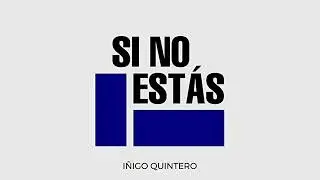 Si no estás  - Íñigo Quintero  -  Dj Nello Remix