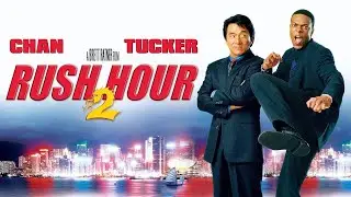 Rush Hour 2 (2001) Full Movie | Chris Tucker, Jackie Chan, Roselyn S&aacute;nchez, | Review & Facts