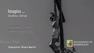 SEMANA SANTA 2021. IMAGINA...Sevillana Cofrade - Álvaro Martín