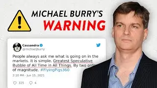 Michael Burry Warns of Greatest Stock Market Bubble EVER
